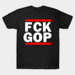 FCK GOP T-Shirt